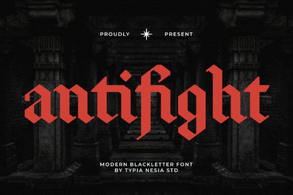 Antifight: The Gothic Font That Commands Attention