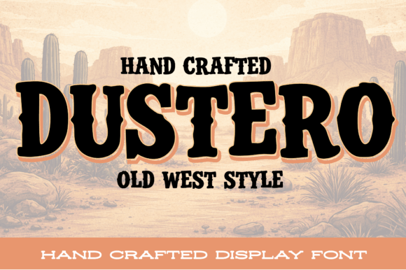 Dustero: The Gritty Cowboy Font That Means Business